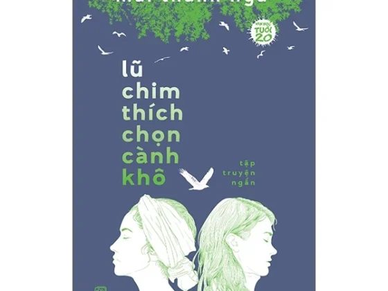 Lũ Chim Thích Chọn Cành Khô - Văn Học Tuổi 20 PDF