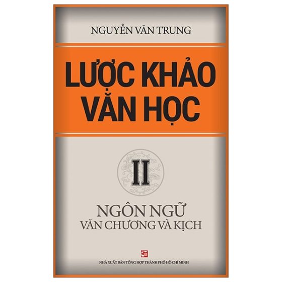 Lược Khảo Văn Học Ii - Ngôn Ngữ Văn Chương Và Kịch PDF