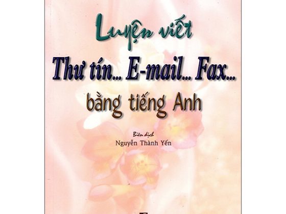 Luyện Viết Thư Tín...E-Mail...Fax...Bằng Tiếng Anh PDF