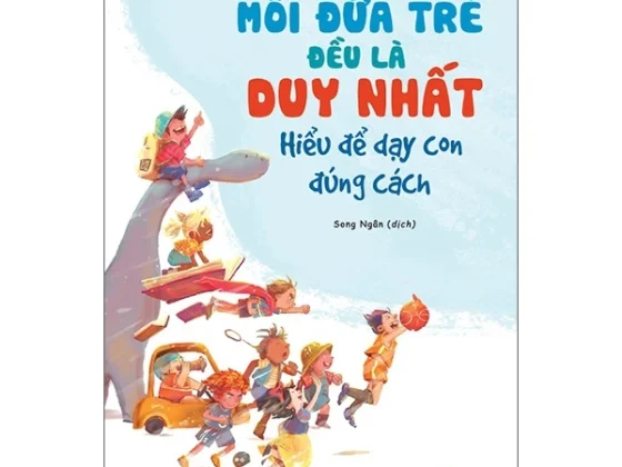 Mỗi Đứa Trẻ Đều Là Duy Nhất - Hiểu Để Dạy Con Đúng Cách PDF