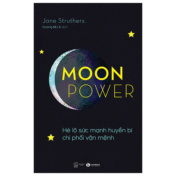 Moonpower - Hé Lộ Sức Mạnh Huyền Bí Chi Phối Vận Mệnh PDF Moonpower - Hé Lộ Sức Mạnh Huyền Bí Chi Phối Vận Mệnh PDF