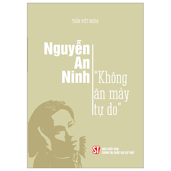 Nguyễn An Ninh - “Không Ăn Mày Tự Do” PDF Nguyễn An Ninh - “Không Ăn Mày Tự Do” PDF