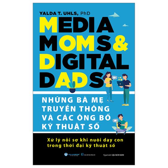 Những Bà Mẹ Truyền Thông Và Các Ông Bố Kỹ Thuật Số PDF