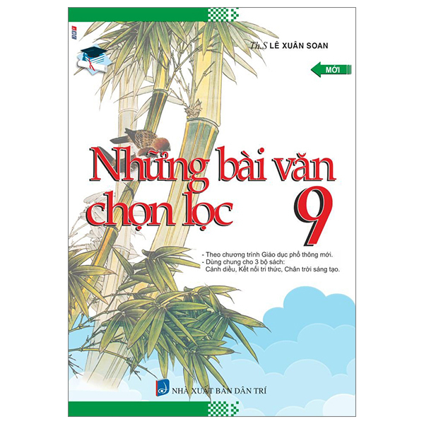 Những Bài Văn Chọn Lọc 9 (Theo Chương Trình Giáo Dục Phổ Thông Mới) PDF Những Bài Văn Chọn Lọc 9 (Theo Chương Trình Giáo Dục Phổ Thông Mới) PDF
