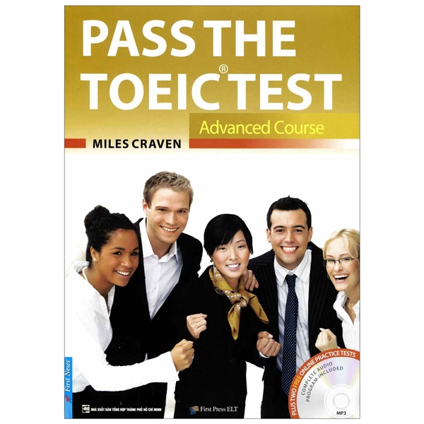 Pass The Toeic Test - Advanced Course - Kèm CDMp3 Pass The TOEIC Test_Advanced Course PDF Pass The Toeic Test - Advanced Course - Kèm CDMp3 Pass The TOEIC Test_Advanced Course PDF