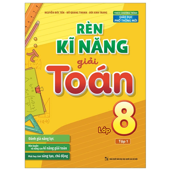 Rèn Kĩ Năng Giải Toán Lớp 8 - Tập 1 PDF Rèn Kĩ Năng Giải Toán Lớp 8 - Tập 1 PDF