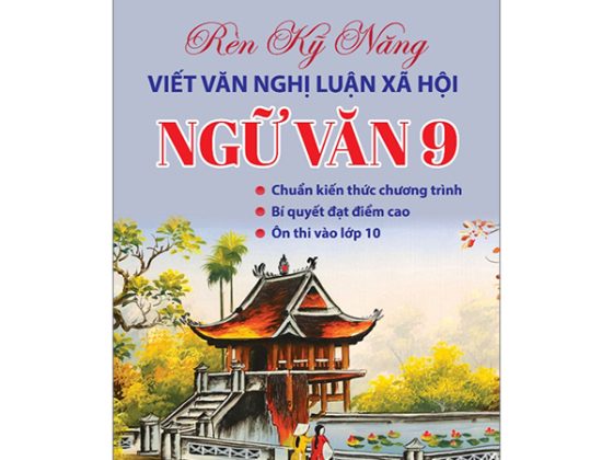Rèn Kỹ Năng Viết Văn Nghị Luận Xã Hội 9 PDF