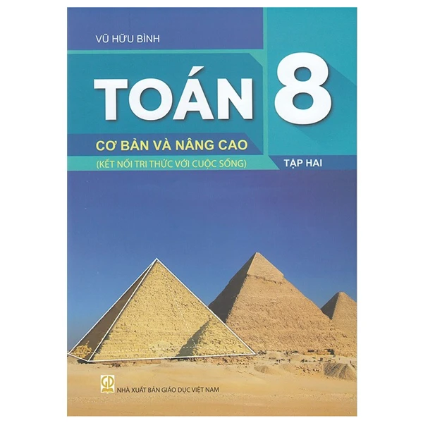 Toán Cơ Bản Và Nâng Cao 8 - Tập 2 (Kết Nối) PDF Toán Cơ Bản Và Nâng Cao 8 - Tập 2 (Kết Nối) PDF