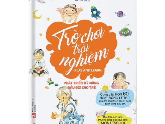 Trò Chơi Trải Nghiệm - Phát Triển Kỹ Năng Đầu Đời Cho Trẻ PDF