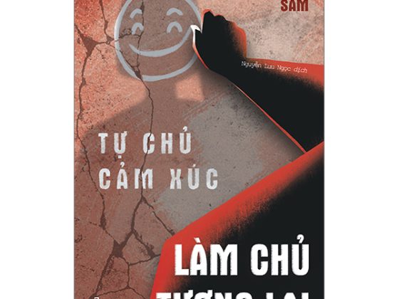 Tự Chủ Cảm Xúc, Làm Chủ Tương Lai PDF