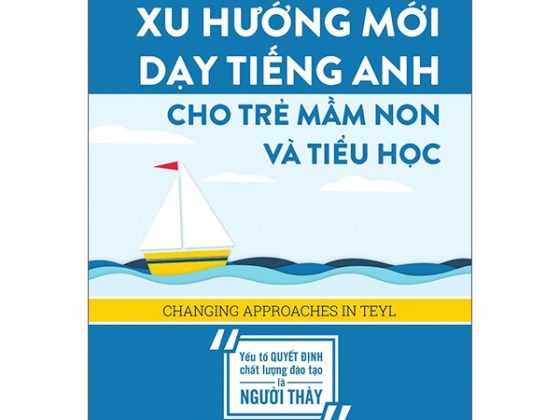 Xu Hướng Mới Dạy Tiếng Anh Cho Trẻ Mầm Non Và Tiểu Học PDF