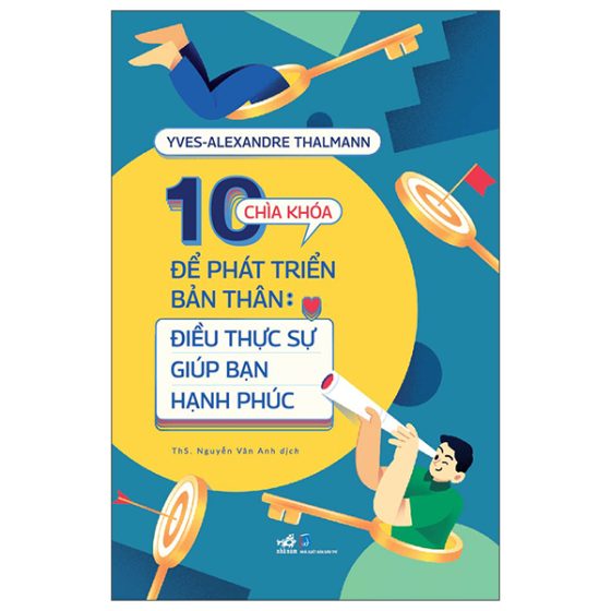 10 Chìa Khóa Để Bản Thân Phát Triển: Điều Thực Sự Giúp Bạn Hạnh Phúc PDF