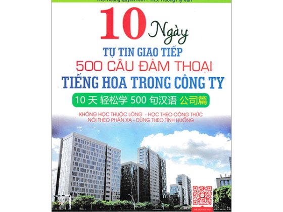 10 Ngày Tự Tin Giao Tiếp 500 Câu Đàm Thoại Tiếng Hoa Trong Công Ty PDF