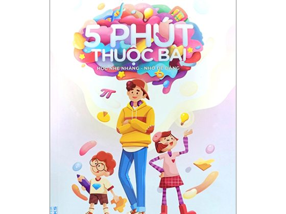 5 Phút Thuộc Bài - Học Nhẹ Nhàng - Nhớ Dễ Dàng PDF