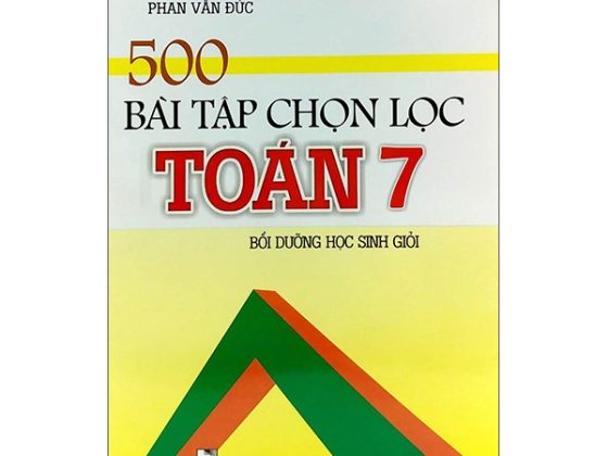 500 Bài Tập Chọn Lọc Toán Lớp 7 - Bồi Dưỡng Học Sinh Giỏi PDF