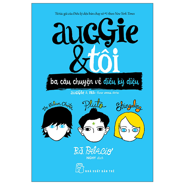 Auggie & Tôi: Ba Câu Chuyện Về Điều Kỳ Diệu PDF Auggie & Tôi: Ba Câu Chuyện Về Điều Kỳ Diệu PDF