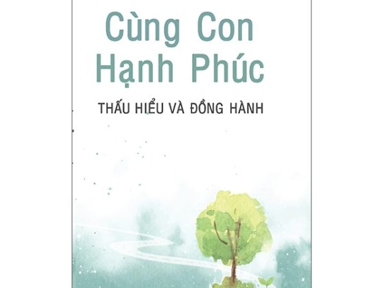 Cùng Con Hạnh Phúc - Thấu Hiểu Và Đồng Hành PDF