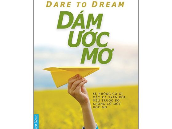 Dare To Dream - Dám Ước Mơ (Tái Bản 2024) PDF