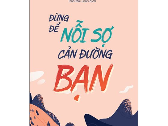 Đừng Để Nỗi Sợ Cản Đường Bạn PDF