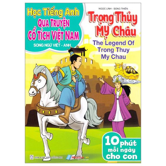 Học Tiếng Anh Qua Truyện Cổ Tích Việt Nam - Song Ngữ Việt-Anh - Trọng Thủy Mỵ Châu PDF