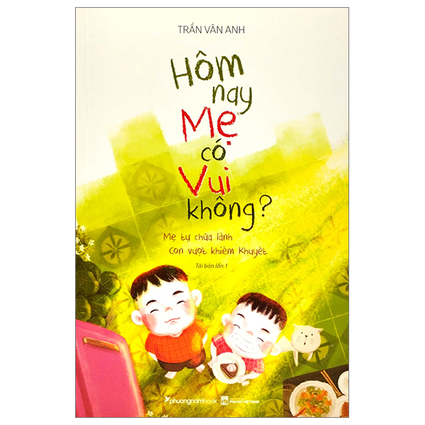 Hôm Nay Mẹ Có Vui Không? PDF Hôm Nay Mẹ Có Vui Không? PDF