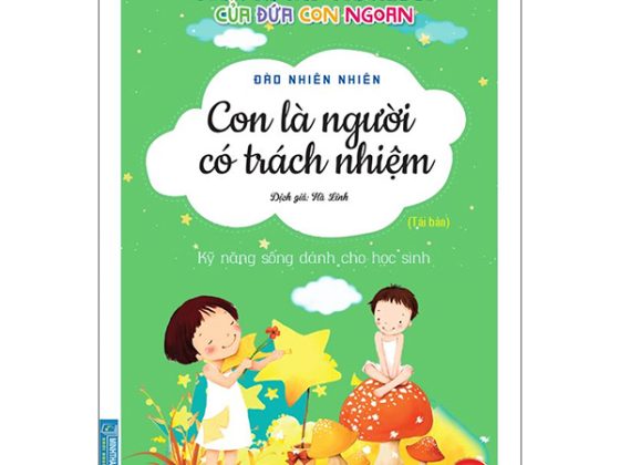 Nhật Ký Trưởng Thành Của Đứa Con Ngoan - Con Là Người Có Trách Nhiệm PDF