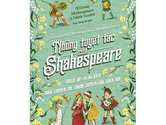 Những Tuyệt Tác Của Shakespeare - Tuyển Tập 20 Vở Kịch Được Chuyển Thể Thành Truyện Cho Thiếu Nhi PDF