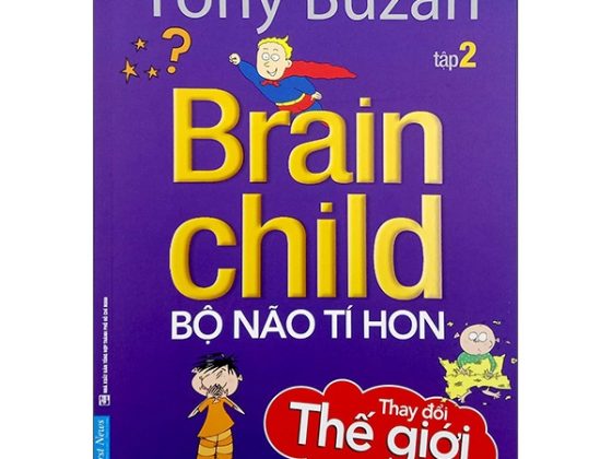 Tony Buzan - Tập 2: Bộ Não Tí Hon Thay Đổi Thế Giới PDF