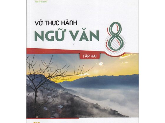 Vở Thực Hành Ngữ Văn 8 - Tập 2 (Kết Nối Tri Thức Với Cuộc Sống) PDF