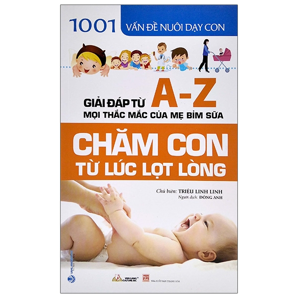 1001 Vấn Đề Nuôi Dạy Con - Chăm Con Từ Lúc Lọt Lòng PDF 1001 Vấn Đề Nuôi Dạy Con - Chăm Con Từ Lúc Lọt Lòng PDF