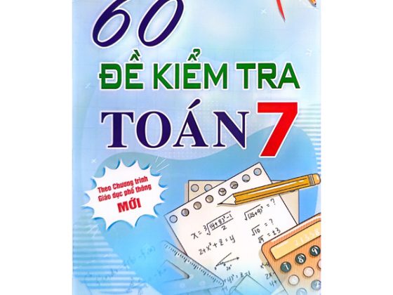 60 Đề Kiểm Tra Toán 7 (Theo Chương Trình GDPT Mới) PDF