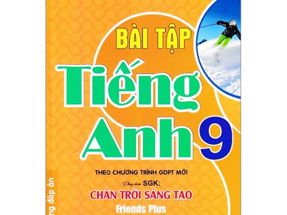 Bài Tập Tiếng Anh 9 (Không Đáp Án) (Biên Soạn Theo Chương Trình GDPT Mới - Dùng Kèm SGK Chân Trời Sáng Tạo) PDF