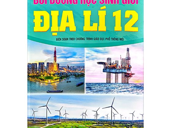 Bồi Dưỡng Học Sinh Giỏi Địa Lí 12 (Theo Chương Trình GDPT Mới) PDF