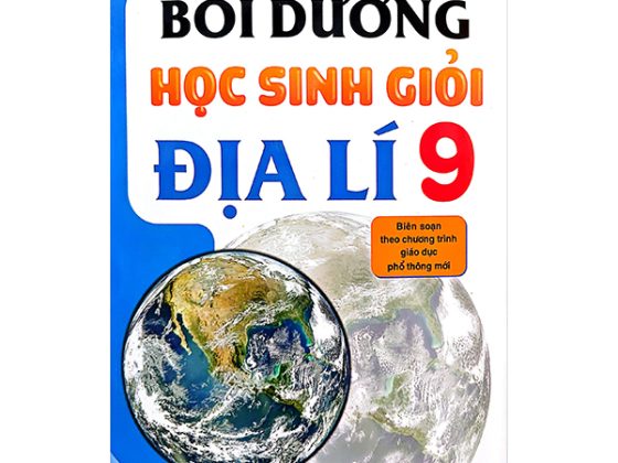 Bồi Dưỡng Học Sinh Giỏi Địa Lí 9 (Theo Chương Trình GDPT Mới) PDF