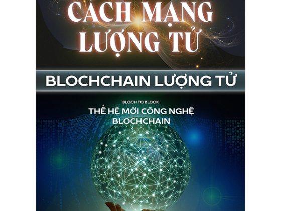 Cách Mạng Lượng Tử - Blochchain Lượng Tử - Bloch To Block - Thế Hệ Mới Công Nghệ Blochchain PDF