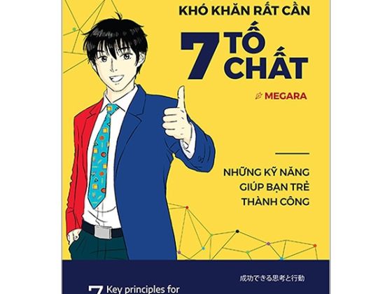 Cuộc Sống Vốn Khó Khăn Rất Cần 7 Tố Chất - Những Kỹ Năng Giúp Bạn Trẻ Thành Công PDF