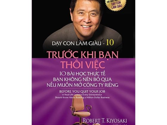 Dạy Con Làm Giàu 10 - Trước Khi Bạn Thôi Việc (Tái Bản 2017) PDF