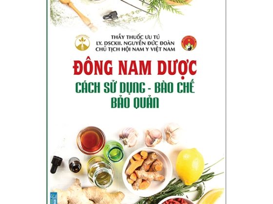 Đông Nam Dược (Cách Sử Dụng - Bào Chế - Bảo Quản) PDF