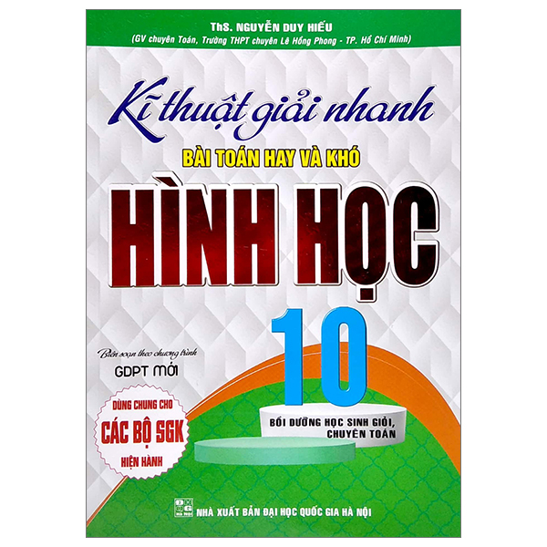Kĩ Thuật Giải Nhanh Bài Toán Hay Và Khó Hình Học 10 (Biên Soạn Theo Chương Trình GDPTt Mới) (Dùng Chung Cho Các Bộ SGK Hiện Hành) PDF Kĩ Thuật Giải Nhanh Bài Toán Hay Và Khó Hình Học 10 (Biên Soạn Theo Chương Trình GDPTt Mới) (Dùng Chung Cho Các Bộ SGK Hiện Hành) PDF
