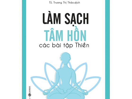 Làm Sạch Tâm Hồn - Các Bài Tập Thiền (Tái Bản 2024) PDF