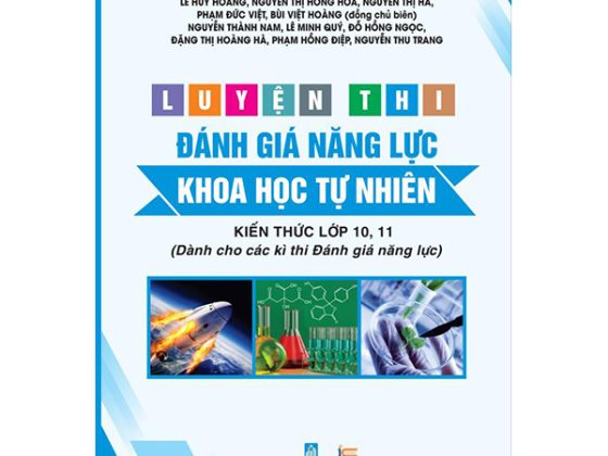 Luyện Thi Đánh Giá Năng Lực Khoa Học Tự Nhiên (Kiến Thức Lớp 10,11) PDF
