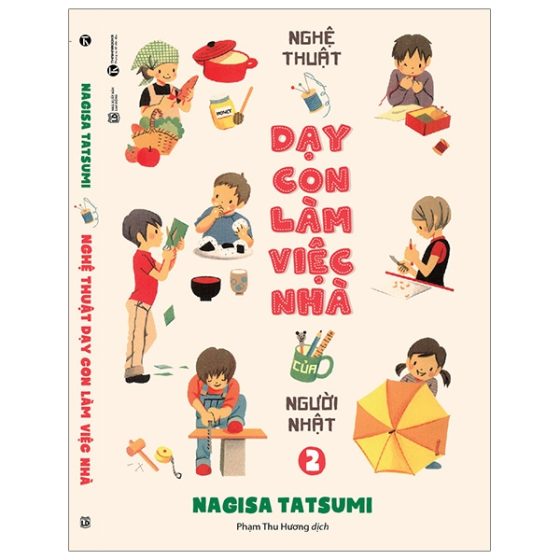 Nghệ Thuật Dạy Con Làm Việc Nhà Của Người Nhật 2 PDF