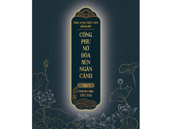 Nhật Tụng Thiền Môn Giảng Giải - Công Phu Nở Đóa Sen Ngàn Cánh - Tập 1: Công Phu Ngày Thứ Hai PDF