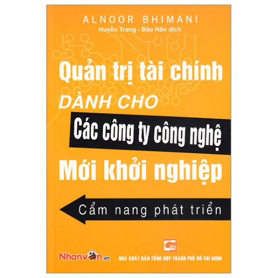 Quản Trị Tài Chính Dành Cho Các Công Ty Công Nghệ Mới Khởi Nghiệp - Cẩm Nang Phát Triển PDF