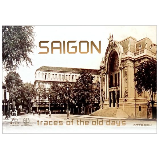 Saigon Traces Of The Old Days (Tái Bản 2024) PDF
