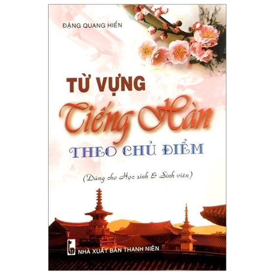 Từ Vựng Tiếng Hàn Theo Chủ Đề (Dành Cho Hs Sv) PDF