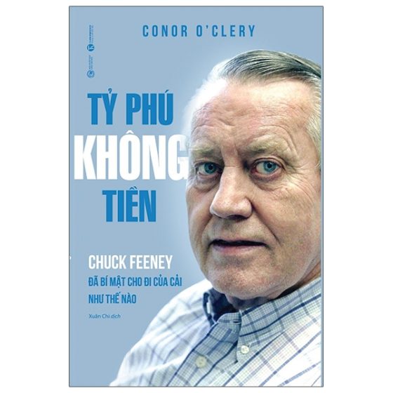 Tỷ Phú Không Tiền - Chuck Feeney Đã Bí Mật Cho Đi Của Cải Như Thế Nào PDF