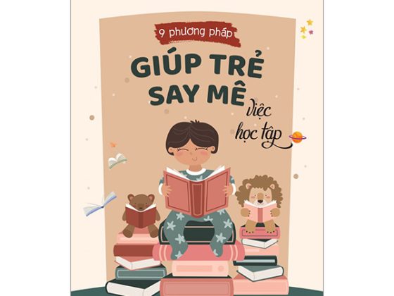 9 Phương Pháp Giúp Trẻ Say Mê Việc Học Tập PDF