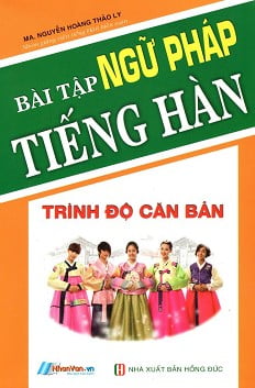 Bài Tập Ngữ Pháp Tiếng Hàn (Trình Độ Căn Bản) PDF