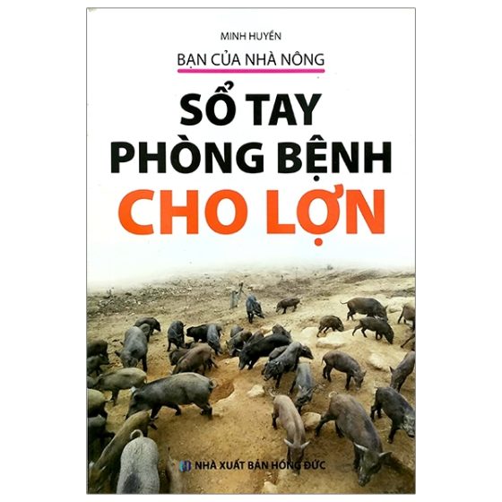 Bạn Của Nhà Nông - Sổ Tay Phòng Bệnh Cho Lợn PDF